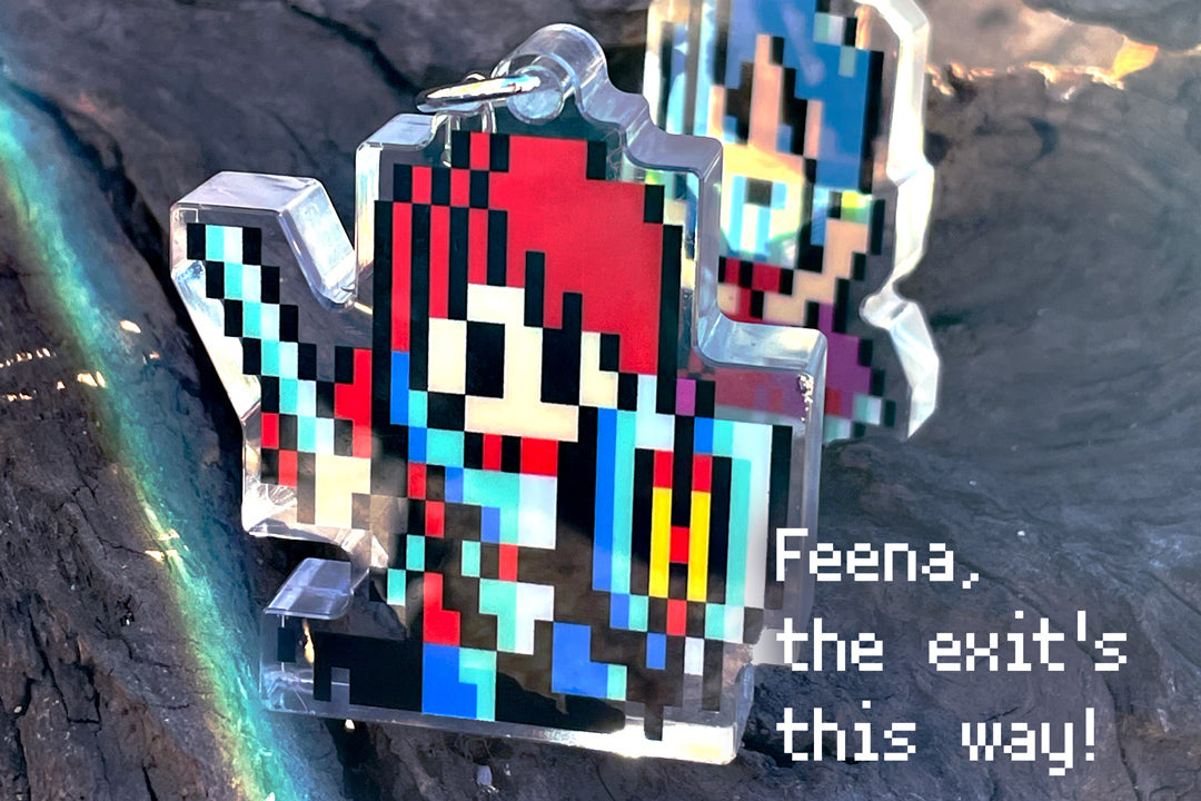 『Feena,the exit's this way』